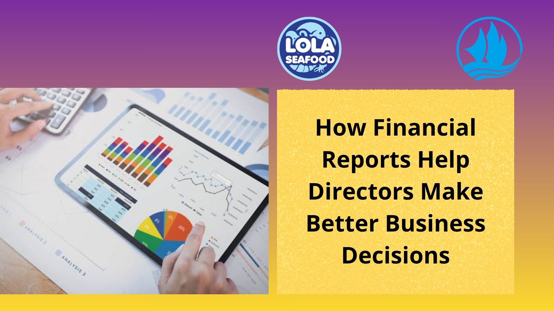 How Financial Reports Help Directors Make Better Business Decisions